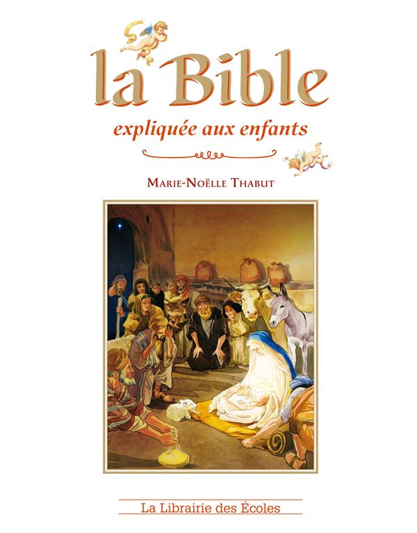 LA BIBLE EXPLIQUEE AUX ENFANTS