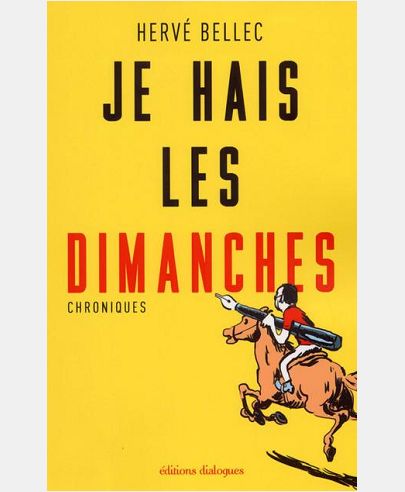 JE HAIS LES DIMANCHES