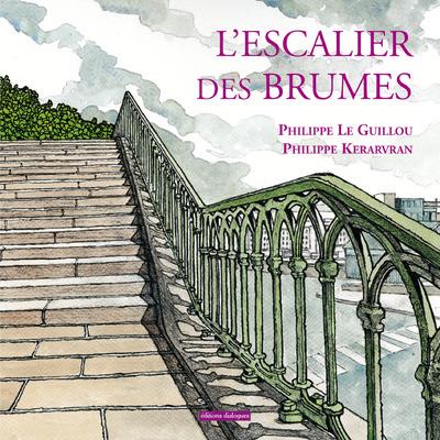 L'ESCALIER DES BRUMES