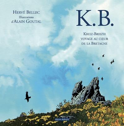 K.B. VOYAGE AU COEUR DE LA BRETAGNE