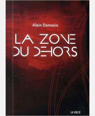 LA ZONE DU DEHORS
