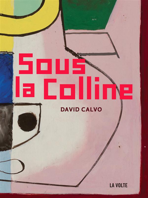 SOUS LA COLLINE