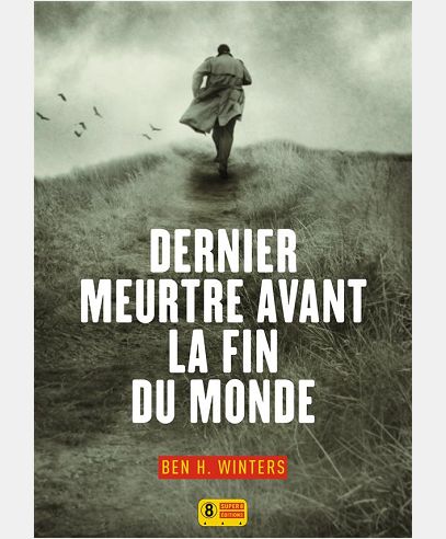 DERNIER MEURTRE AVANT LA FIN DU MONDE - TOME 1 - VOL1