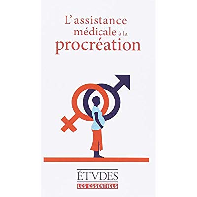 LES ESSENTIELS ETUDES - L'ASSITANCE MEDICALE A LA PROCREATION