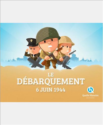 LE DEBARQUEMENT DU 6 JUIN 1944