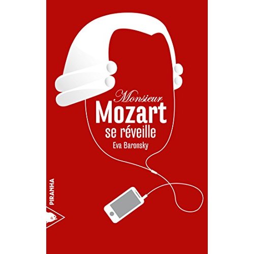 MONSIEUR MOZART SE REVEILLE