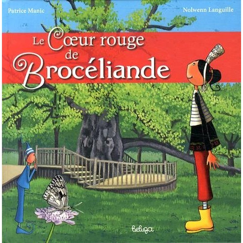 LE COEUR ROUGE DE BROCELIANDE