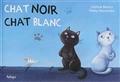 CHAT NOIR CHAT BLANC