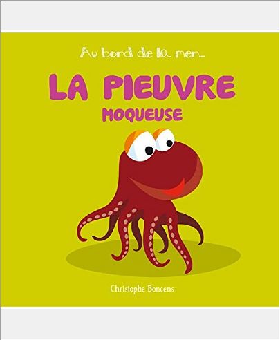 AU BORD DE LA MER T 9 : LA PIEUVRE MOQUEUSE