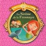 MA PREMIERE LEGENDE DE BRETAGNE T13 LA SIRENE DE FRESNAYE