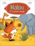 MALOU ET LE GRAND VOYAGE