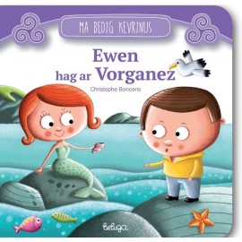 EWEN HAG AR VORGANEZ - MA BEDIG KEVRINUS