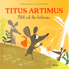 TITUS ARTIMUS, PETIT RAT DES BATEAUX