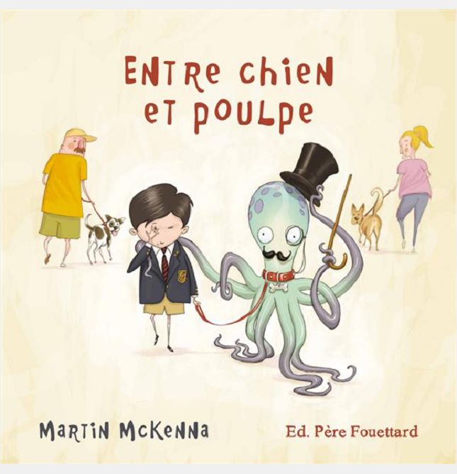ENTRE CHIEN ET POULPE