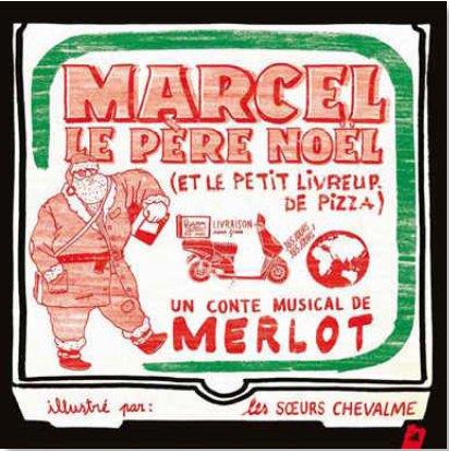 MARCEL LE PERE NOEL (ET LE PETIT LIVREUR DE PIZZA)