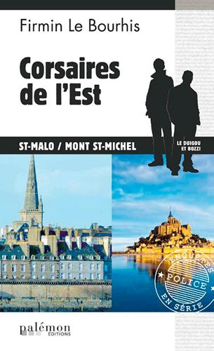 ENQUETES DE LE DUIGOU E BOZZI - N 26 - CORSAIRES DE L'EST