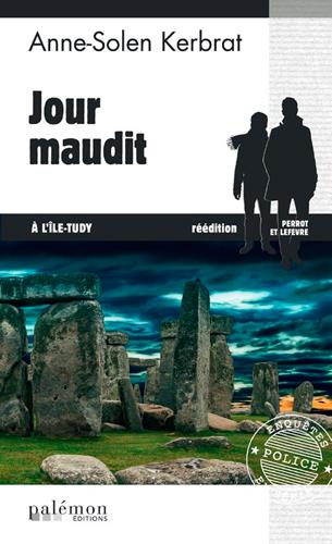 LES ENQUETES DE PERROT ET LEFEVRE - N 3 - JOUR MAUDIT A L'ILE-TUDY