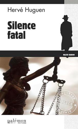 COMMISSAIRE BARON - N 9 - SILENCE FATAL
