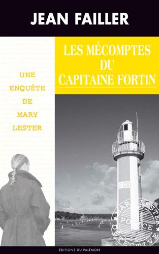 MARY LESTER - N 45 - LES MECOMPTES DU CAPITAINE FORTIN
