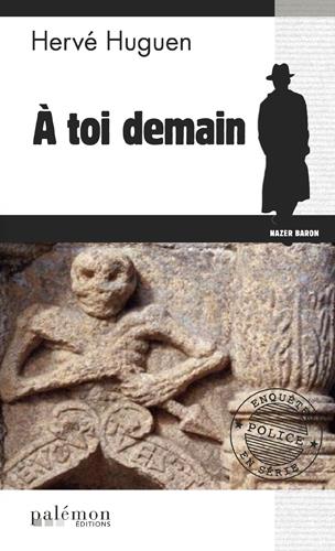 COMMISSAIRE BARON - N 11 - A TOI DEMAIN