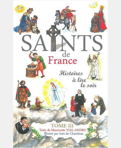 SAINTS DE FRANCE TOME 3