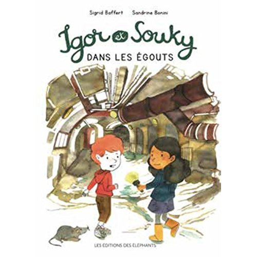 IGOR ET SOUKY DANS LES EGOUTS