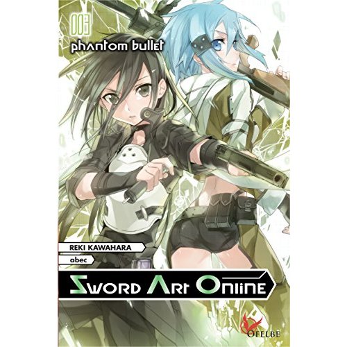 SWORD ART ONLINE - TOME 3 PHANTOM BULLET - VOL03