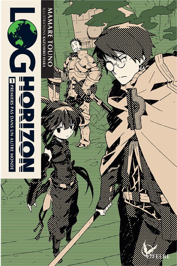 LOG HORIZON - TOME 1 - VOL01