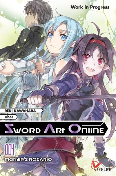 SWORD ART ONLINE - TOME 4 MOTHER'S ROZARIO - VOL04