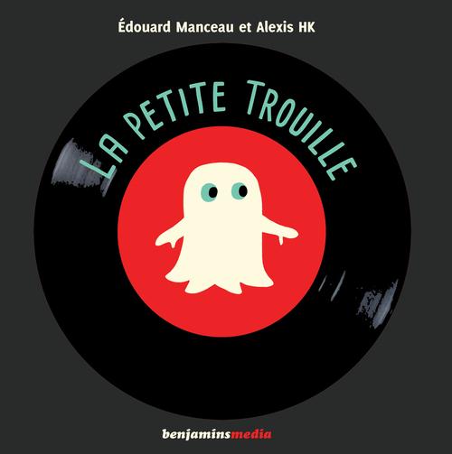 LA PETITE TROUILLE (+CD MP3)