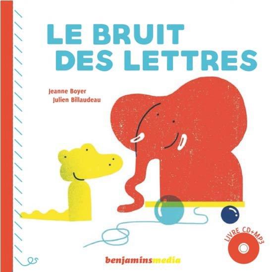 LE BRUIT DES LETTRES (+CD MP3)