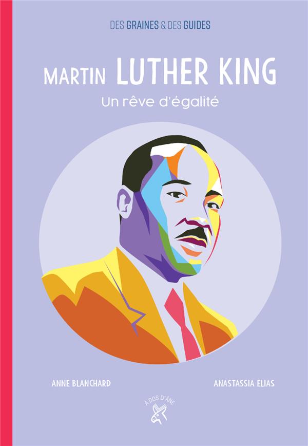 MARTIN LUTHER KING, UN REVE D'EGALITE