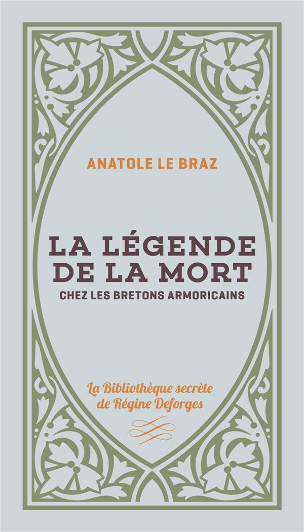 La Legende de la mort chez les Bretons Armoricains