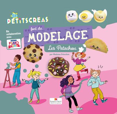 LES PETITSCREAS FONT DU MODELAGE - LES PATACHOU