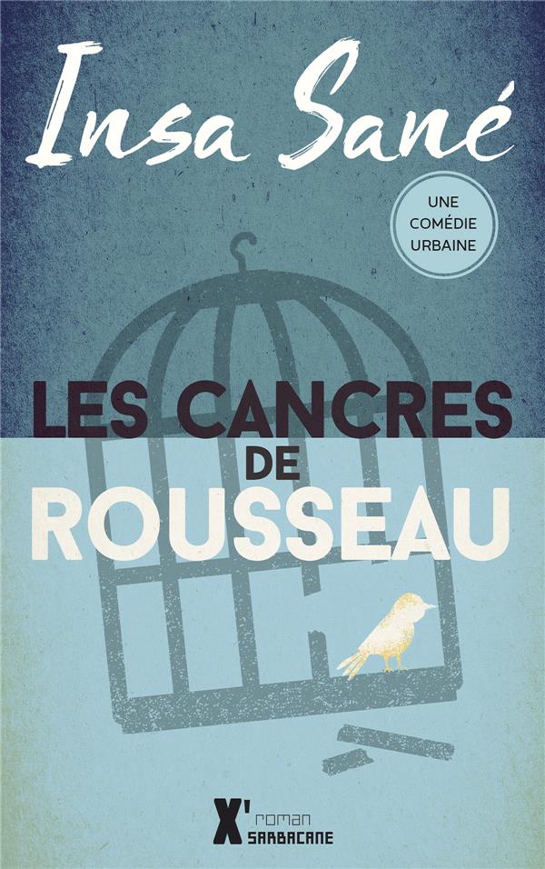 CANCRES DE ROUSSEAU (LES)