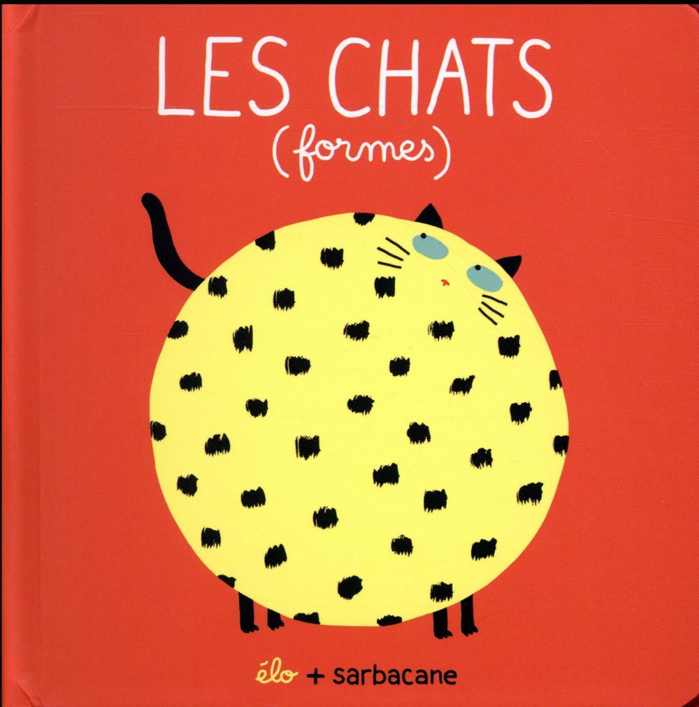 CHATS (FORMES) (LES)