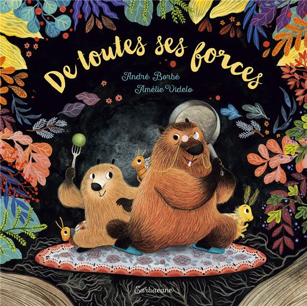 DE TOUTES SES FORCES !
