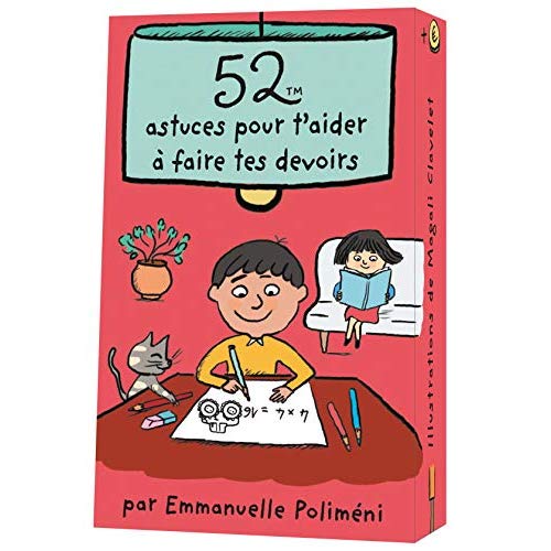 52 ASTUCES POUR T AIDER A FAIRE TES DEVOIRS