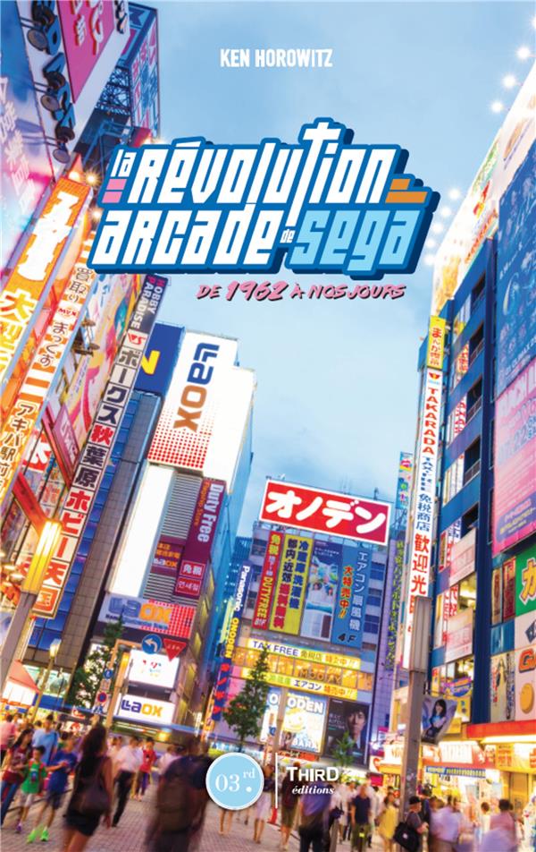 LA REVOLUTION ARCADE DE SEGA - DE 1945 A NOS JOURS