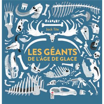 LES GEANTS DE L'AGE DE GLACE
