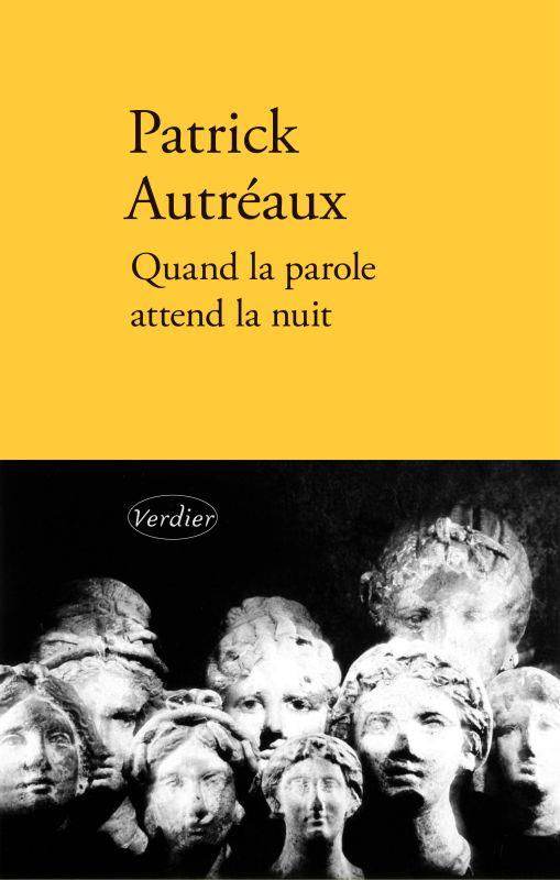 QUAND LA PAROLE ATTEND LA NUIT