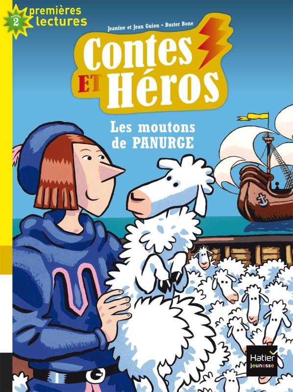 CONTES ET HEROS - T03 - CONTES ET HEROS - LES MOUTONS DE PANURGE CP/CE1 6/7 ANS