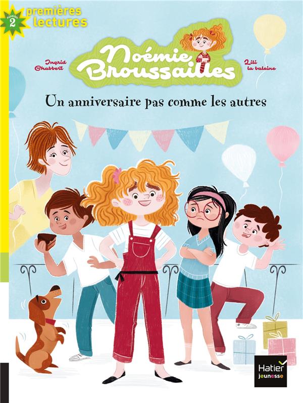 NOEMIE BROUSSAILLES - T01 - NOEMIE BROUSSAILLES - UN ANNIVERSAIRE PAS COMME LES AUTRES CP/CE1 6/7 AN