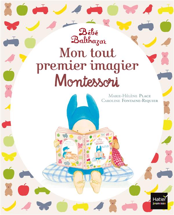 BEBE BALTHAZAR - MON TOUT PREMIER IMAGIER PEDAGOGIE MONTESSORI 0/3 ANS