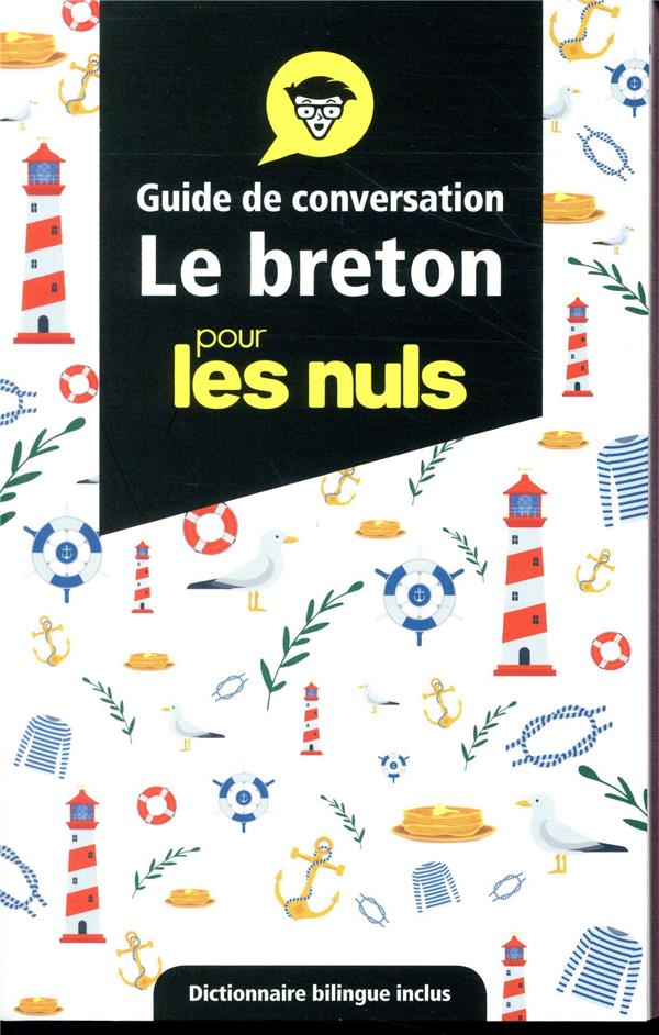 GUIDE DE CONVERSATION LE BRETON POUR LES NULS EN VOYAGE !