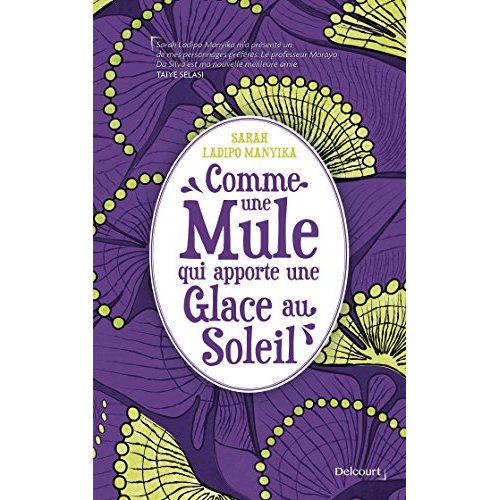 COMME UNE MULE QUI APPORTE UNE GLACE AU SOLEIL