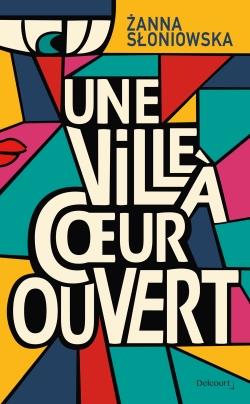 UNE VILLE A COEUR OUVERT