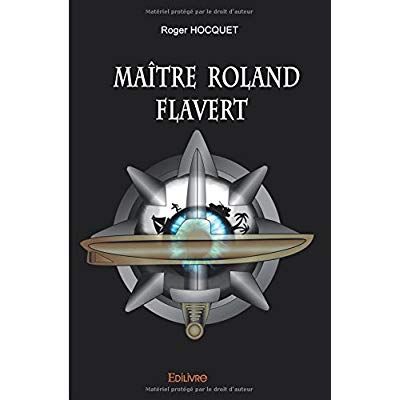 MAITRE ROLAND FLAVERT