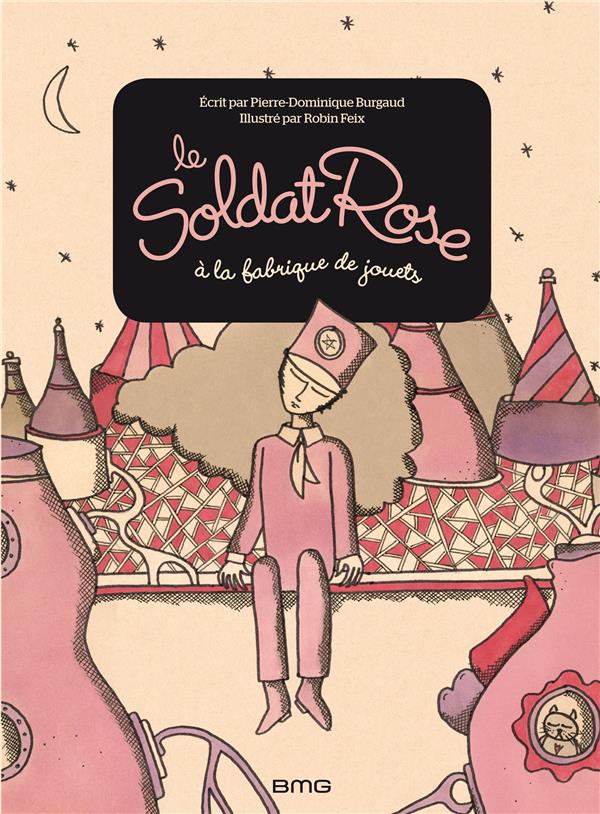 LE SOLDAT ROSE A LA FABRIQUE DE JOUETS (GRAND FORMAT)
