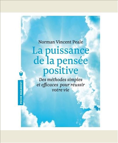LA PUISSANCE DE LA PENSEE POSITIVE